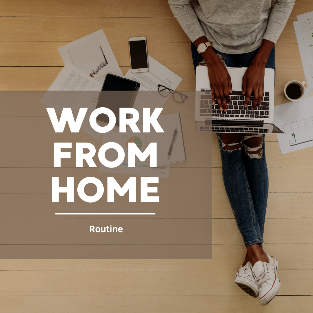 Work from home routine